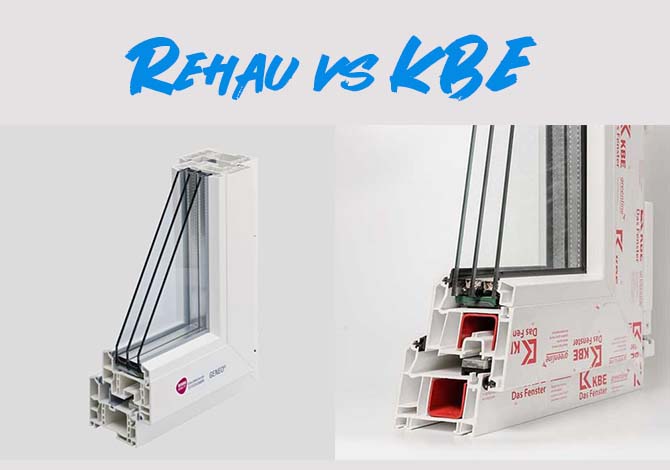 Окна KBE или REHAU – что лучше?